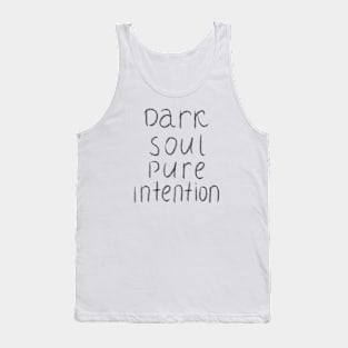 Dark soul pure intention Tank Top